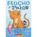 Feúcho Y Pablo (Ugly Cat & Pablo): Volume 1