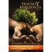 TRAUMA y RESILIENCIA: Un Apoyo Efectivo para los que Sirven a Dios