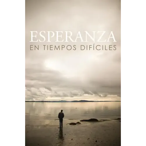 Hope for Hard Times (Spanish) (25-Pack)