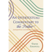 An Intertextual Commentary to the Psalter: Juxtaposition and Allusion in Book I