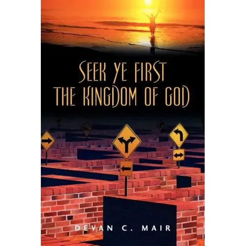 Seek Ye First the Kingdom of God