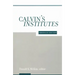 Calvin's Institutes: Abridged Edition