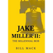 Jake Miller Ii: The Millennial Mob