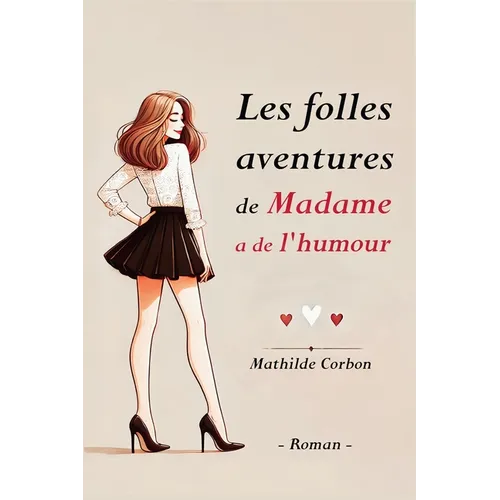 Les folles aventures de Madame a de l'humour