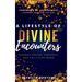 A Lifestyle of Divine Encounters: Through Prayer, Prophecy, and the Living Word