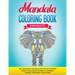 Mandala Coloring Book for Adults: 100+ Mandala designs for Focus & Stress Relief, Including Animals, Flowers, Shapes, Patterns, and More