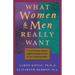 What Women and Men Really Want: Creating Deeper Understanding and Love In Our Relationships