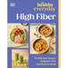 Healthy Everyday High Fiber: 70 Delicious Recipes Designed with Nutrition in Mind