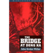 The Bridge at Dong Ha