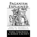 Paganism Explained, Part IV: Valholl & Odinn in Yggdrasill