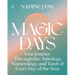 Magic Days: Your Journey Through the Astrology, Numerology, and Tarot of Every Day of the Year