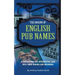 The Origins of English Pub Names