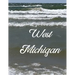 West Michigan: A Coffee Table Book of Photos