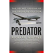 Predator: The Secret Origins of the Drone Revolution