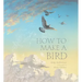 How to Make a Bird