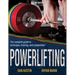 Powerlifting: The Complete Guide to Technique, Training, and Competition