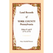 Land Records of York County, Pennsylvania, Libers E and F, 1771-1775