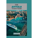 The Australia Tourist Guide: A Comprehensive Guide to Exploring Australia