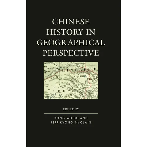Chinese History in Geographical Perspective