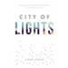 City of Lights: Letting go of what we think life should look like so we can discover more