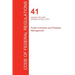 CFR 41, Chapters 102 to 200, Public Contracts and Property Management, July 01, 2017 (Volume 3 of 4)