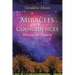 Miracles or Coincidences: Miracles Do Happen!