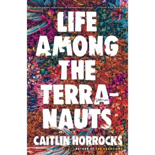 Life Among the Terranauts