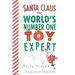 Santa Claus: The World's Number One Toy Expert Board Book: A Christmas Holiday Book for Kids