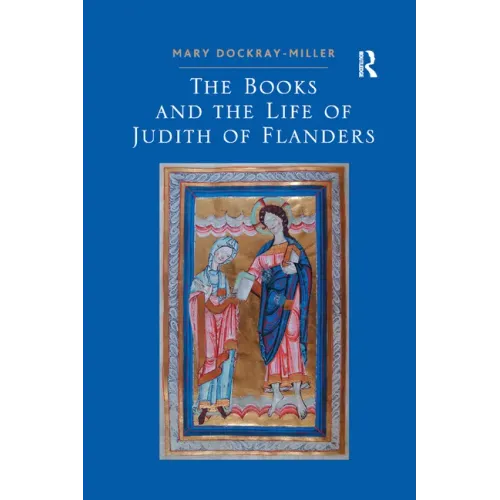 The Books and the Life of Judith of Flanders