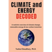 Climate and Energy Decoded: A Realistic Overview of Climate Change, Renewable Energy & Low-Carbon Transition