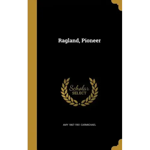Ragland, Pioneer