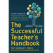 The Successful Teacher's Handbook: Creative Strategies for Engaging Your Students, Managing Your Classroom, and Thriving as an Educator