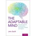 Adaptable Mind: What Neuroplasticity and Neural Reuse Tell Us about Language and Cognition