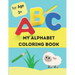 My alphabet coloring book: alphabet coloring book for kids age 3+