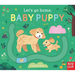 Let's Go Home, Baby Puppy