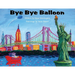 Bye Bye Balloon