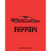 Ferrari: Icons of Excellence