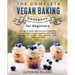 The Complete Vegan Baking Cookbook for Beginners: Your go-to sweet, delicious and simple plant-based recipes for any occasion with original recipes fo