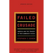 Failed Crusade: America and the Tragedy of Post-Communist Russia