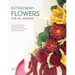 Buttercream Flowers for All Seasons: A Year of Floral Cake Decorating Projects from the World's Leading Buttercream Artists