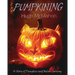 Pumpkining: A Story of Pumpkin and Melon Carving