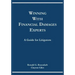 Winning with Financial Damages Experts: A Guide for Litigators