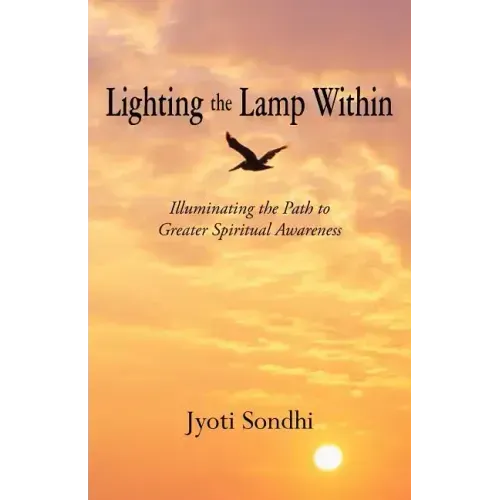 Lighting the Lamp Within: Illuminating the Path to Greater Spiritual Awareness