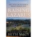 Raising Lazarus: Hope, Justice, and the Future of America's Overdose Crisis
