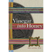 Vinegar into Honey: Seven Steps to Understanding and Transforming Anger, Aggression, and Violence