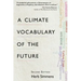 A Climate Vocabulary of the Future: Second Edition