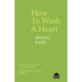 How to Wash a Heart