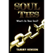 Soul Ties: What's In Your Soul?
