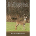 The Philosophy of Big Buck Hunting: Six Key Principles and 40 Tips for Hunting Trophy Whitetails