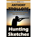 Hunting Sketches (Large Print Edition)